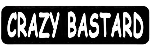 Crazy Bastard, 100mm embroidered patch.