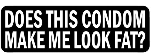 Does this condom make me look fat? 100mm embroidered patch