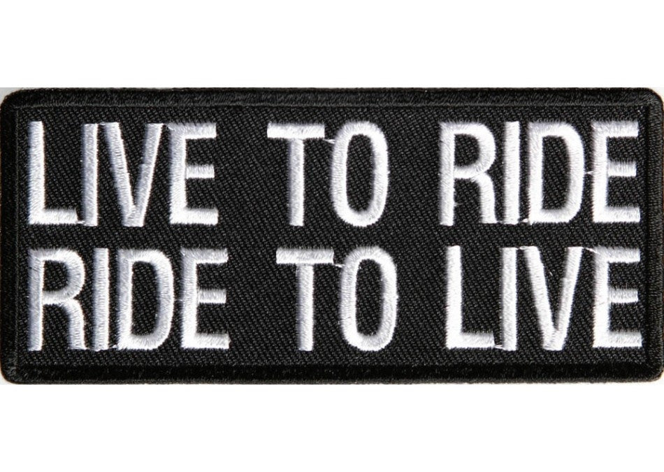 Live to Ride Ride to Live, 100 mm wide x 45 mm high, embroided patch