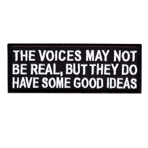 The Voices may not be real, 100 mm wide x 36 mm high, embroided patch