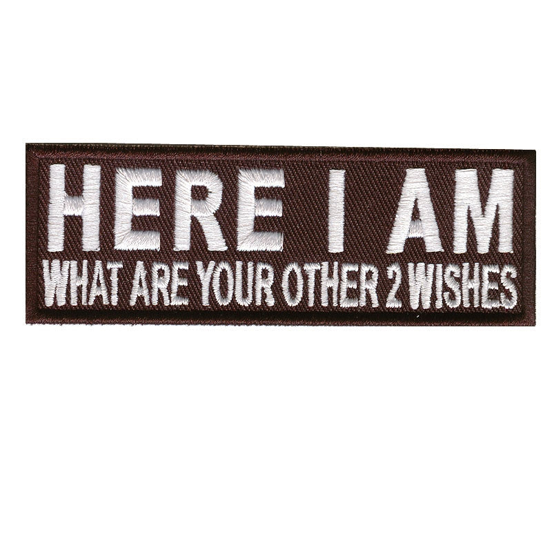 Here I am, 100 mm wide x 36 mm high, embroided patch