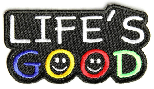 Life's good, 90 mm wide x 50 mm high, embroidered patch